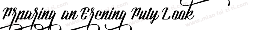 Prparing an Erening Puty Look字体转换
